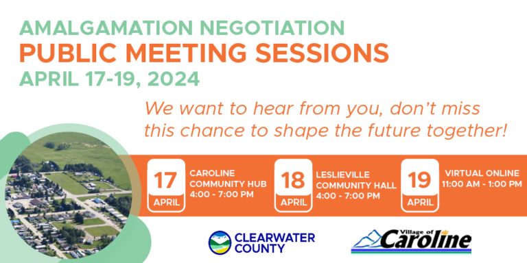 Amalgamation Negotiation Public Meeting Sessions To Be Held By Clearwater County And Village Of Caroline On April 17-19